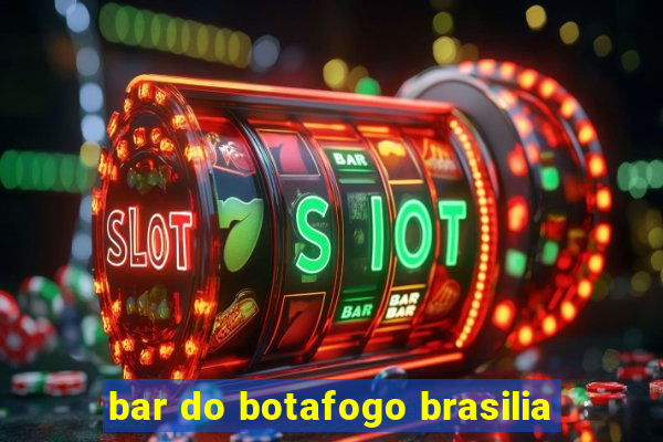 bar do botafogo brasilia